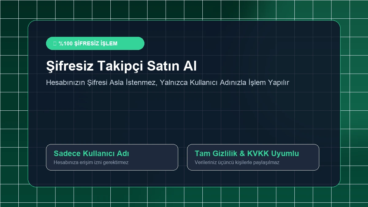 şifresiz takipçi satın al